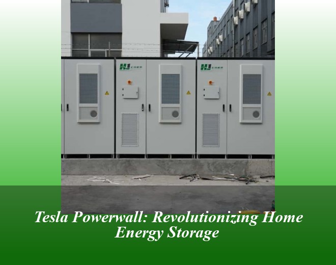 Tesla Powerwall: Revolutionizing Home Energy Storage